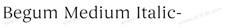 Begum Medium Italic字体转换